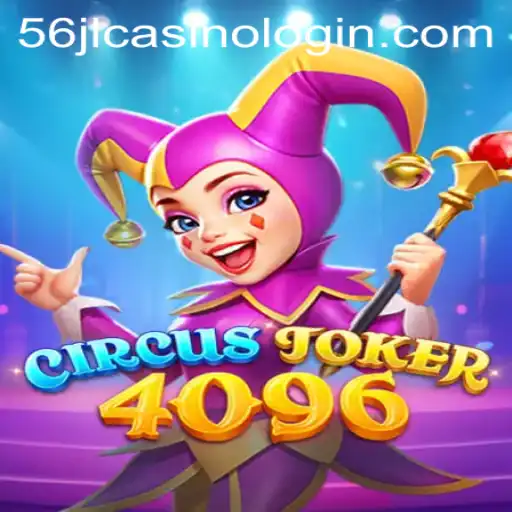 Discover the Thrills of CircusJoker4096: A New Era in Digital Gaming