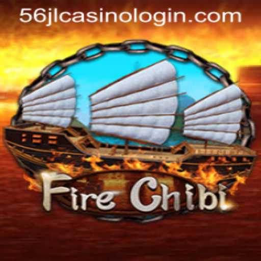 Exploring the Exciting World of FireChibi and 56jl Casino Login