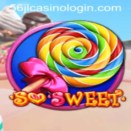 Exploring the Exciting World of SoSweet and Tips for 56jl Casino Login